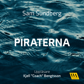 Hörbuch Piraterna  - Autor Anders Rydell   - gelesen von Kjell "Coach" Bengtsson