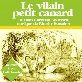 Hörbuch Le vilain petit canard  - Autor Andersen   - gelesen von Lydie Lacroix