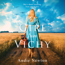 Hörbuch The Girl from Vichy  - Autor Andie Newton   - gelesen von Lucy Scott