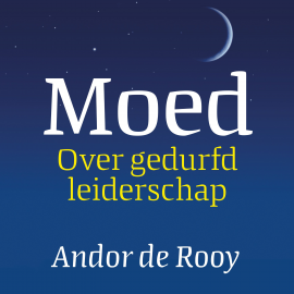 Hörbuch Moed  - Autor Andor de Rooy   - gelesen von Stijn Westenend