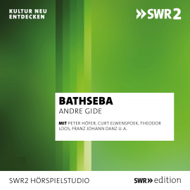 Hörbuch Bathseba  - Autor Andre Gide   - gelesen von Schauspielergruppe