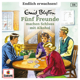Hörbuch Folge 04: Fünf Freunde machen Schluss mit Alkohol  - Autor André Minninger  