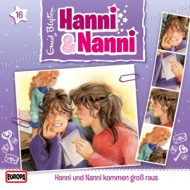 Hörbuch Folge 16: Hanni und Nanni kommen groß raus  - Autor André Minninger  