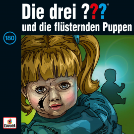 Hörbuch Folge 180: Die drei ??? und die flüsternden Puppen  - Autor André Minninger   - gelesen von N.N.