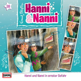 Hörbuch Folge 38: Hanni und Nanni in ernster Gefahr  - Autor André Minninger   - gelesen von Hanni und Nanni.