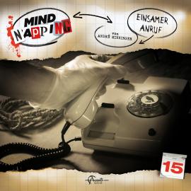Hörbuch MindNapping, Folge 15: Einsamer Anruf  - Autor André Minninger   - gelesen von Schauspielergruppe