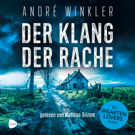 Hörbuch Der Klang der Rache  - Autor André Winkler   - gelesen von Mathias Grimm