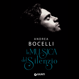 Hörbuch La musica del silenzio  - Autor Andrea Bocelli   - gelesen von Massimiliano Zampetti
