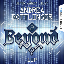 Hörbuch 1UP (Beyond 2)  - Autor Andrea Bottlinger   - gelesen von Simon Jäger