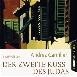 Hörbuch Der zweite Kuss des Judas  - Autor Andrea Camilleri   - gelesen von Bodo Wolf