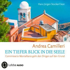 Hörbuch Ein tiefer Blick in die Seele - Commissario Montalbano, Band 26 (Gekürzt)  - Autor Andrea Camilleri   - gelesen von Hans Jürgen Stockerl