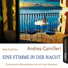 Hörbuch Eine Stimme in der Nacht - Commissario Montalbano hört auf sein Gewissen  - Autor Andrea Camilleri   - gelesen von Bodo Wolf