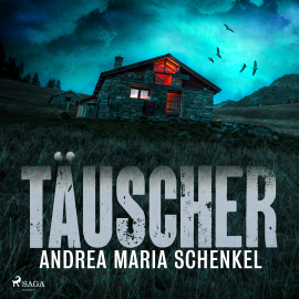 Hörbuch Täuscher  - Autor Andrea Maria Schenkel   - gelesen von Julia Fischer