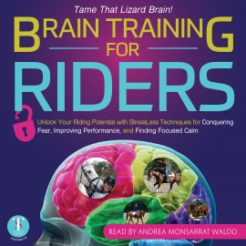 Hörbuch Brain Training for Riders  - Autor Andrea Monsarrat Waldo   - gelesen von Andrea Monsarrat Waldo