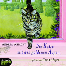 Hörbuch Die Katze mit den goldenen Augen  - Autor Andrea Schacht   - gelesen von Tommi Piper
