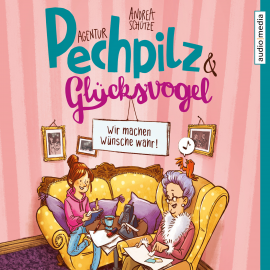 Hörbuch Agentur Pechpilz und Glücksvogel  - Autor Andrea Schütze   - gelesen von Lea Kalbhenn