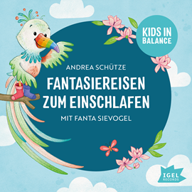 Hörbuch Kids in Balance. Fantasiereisen zum Einschlafen  - Autor Andrea Schütze   - gelesen von Cathlen Gawlich