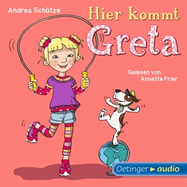 Hörbuch Hier kommt Greta  - Autor Andrea Schütze   - gelesen von Annette Frier