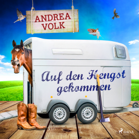 Hörbuch Auf den Hengst gekommen  - Autor Andrea Volk   - gelesen von Andrea Volk
