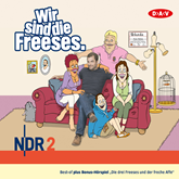 Hörbuch Wir sind die Freeses  - Autor Andreas Altenburg   - gelesen von Andreas Altenburg