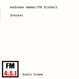 Hörbuch Everest  - Autor Andreas Ammer;FM Einheit   - gelesen von Schauspielergruppe