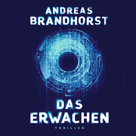 Hörbuch Das Erwachen  - Autor Andreas Brandhorst   - gelesen von Richard Barenberg