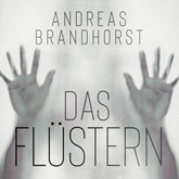 Hörbuch Das Flüstern  - Autor Andreas Brandhorst   - gelesen von Mark Bremer