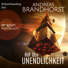 Hörbuch Ruf der Unendlichkeit (Ungekürzte Lesung)  - Autor Andreas Brandhorst   - gelesen von Richard Barenberg