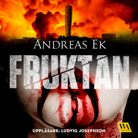 Hörbuch Fruktan  - Autor Andreas Ek   - gelesen von Ludvig Josephson