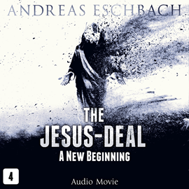 Hörbuch A New Beginning (The Jesus-Deal 4)  - Autor Andreas Eschbach   - gelesen von Schauspielergruppe