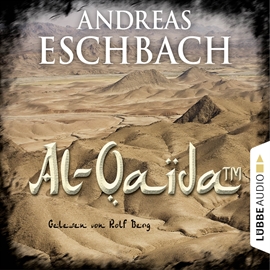 Hörbuch Al-Qaida (TM)  - Autor Andreas Eschbach   - gelesen von Rolf Berg