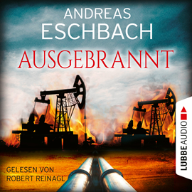 Hörbuch Ausgebrannt  - Autor Andreas Eschbach   - gelesen von Robert Reinagl
