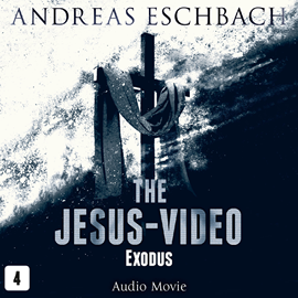 Hörbuch Exodus (The Jesus-Video 4)  - Autor Andreas Eschbach   - gelesen von Schauspielergruppe