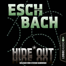Hörbuch Hide*Out  - Autor Andreas Eschbach   - gelesen von Stefan Kaminski
