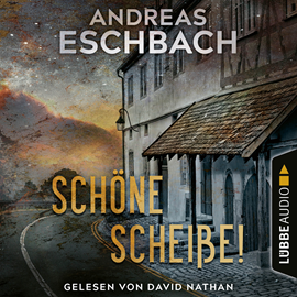 Hörbuch Schöne Scheiße! (Ungekürzt)  - Autor Andreas Eschbach   - gelesen von David Nathan