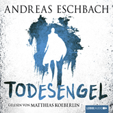 Hörbuch Todesengel  - Autor Andreas Eschbach   - gelesen von Matthias Koeberlin
