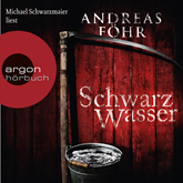 Hörbuch Schwarzwasser  - Autor Andreas Föhr   - gelesen von Michael Schwarzmaier