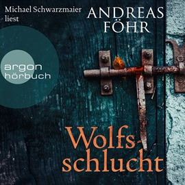 Hörbuch Wolfsschlucht  - Autor Andreas Föhr   - gelesen von Michael Schwarzmaier