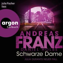 Hörbuch Schwarze Dame - Julia Durant ermittelt, Band 24  - Autor Andreas Franz, Daniel Holbe   - gelesen von Julia Fischer