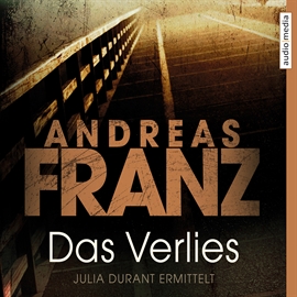Hörbuch Das Verlies  - Autor Andreas Franz   - gelesen von Julia Fischer