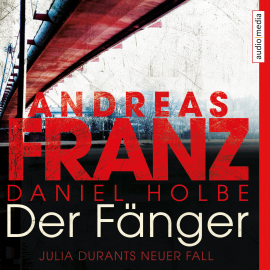 Hörbuch Der Fänger  - Autor Andreas Franz   - gelesen von Julia Fischer