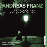 Hörbuch Jung, blond, tot  - Autor Andreas Franz   - gelesen von Julia Fischer