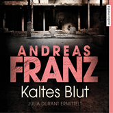 Hörbuch Kaltes Blut  - Autor Andreas Franz   - gelesen von Julia Fischer