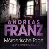 Hörbuch Mörderische Tage  - Autor Andreas Franz   - gelesen von Sonngard Dressler