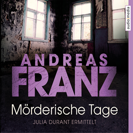 Hörbuch Mörderische Tage - Julia Durant ermittelt  - Autor Andreas Franz   - gelesen von Sonngard Dressler.
