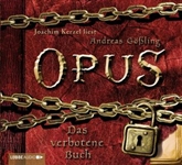 Hörbuch Opus. Das verbotene Buch  - Autor Andreas Gößling   - gelesen von Joachim Kerzel