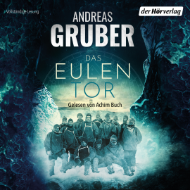 Hörbuch Das Eulentor  - Autor Andreas Gruber   - gelesen von Achim Buch