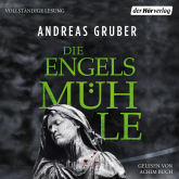 Hörbuch Die Engelsmühle  - Autor Andreas Gruber   - gelesen von Achim Buch