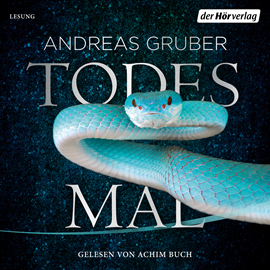 Hörbuch Todesmal  - Autor Andreas Gruber   - gelesen von Achim Buch
