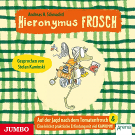 Hörbuch Hieronymus Frosch. Auf der Jagd nach dem Tomatenfrosch  - Autor Andreas H. Schmachtl   - gelesen von Stefan Kaminski